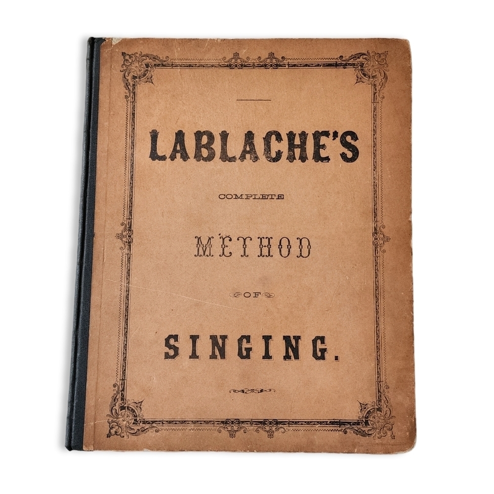 ANTIQUE 1890 LABLANCHE'S Complete Method of Singing Antique Book‎ 1890